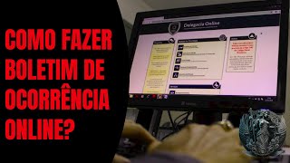 ✅ Como Registrar Ocorrência Policial  BO ONLINE  Delegacia Virtual SINESP DEVIR  Tutorial 2024 [upl. by Ltsyrk491]