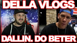 Della Vlogs  Dallin Needs To Make A Choice [upl. by Eulaliah50]