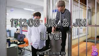 ENG SUB 171208 BTS VLIVE JK amp JM Live Links in Description Box [upl. by Assilat]