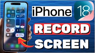 How To Screen Record On iOS 18 [upl. by Ellehcrad496]