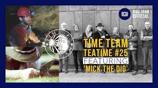 Teatime 25 Mick the Dig  Dendro Detective [upl. by Hpesojnhoj]