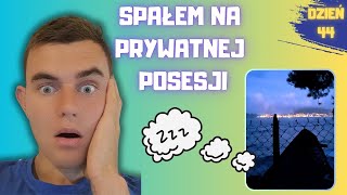 🌎 PODRÓŻ DOOKOŁA ŚWIATA 🌎 DZIEŃ 44  SPAŁEM NA PRYWATNEJ POSESJI 🛌 😱 [upl. by Brothers]