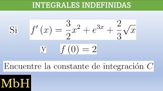 Encontrar la CONSTANTE DE INTEGRACIÓN en una INTEGRAL INDEFINIDA 2 [upl. by Gan556]