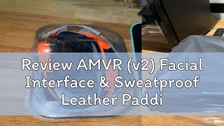 Review AMVR v2 Facial Interface amp Sweatproof Leather Padding Cushion for Meta Quest 3  Meta Ques [upl. by Auhel]