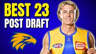 NEW Eagles Best 23 after the AFL Draft [upl. by Stephenson]