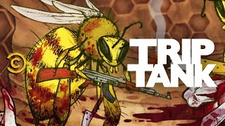 TripTank  Killer Bees [upl. by Nnylyrehc]