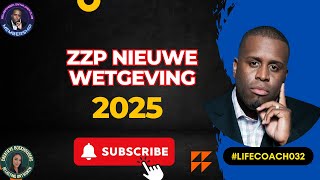 Zzp nieuwe wetgeving 2025 wat is de nieuwe wetgeving voor zelfstandigen lifecoach032 [upl. by Hesler]