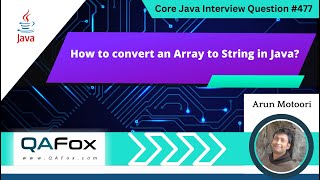 How to convert an Array to String in Java Core Java Interview Question 477 [upl. by Zaneski454]