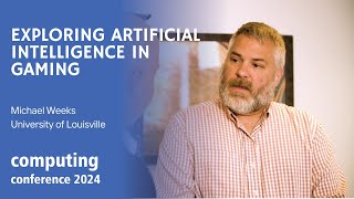 Exploring Artificial Intelligence in Gaming Interview with Professor Michael Weeks  Computing2024 [upl. by Adnoma170]