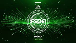 Fuenka  Lanesra [upl. by Jackelyn]