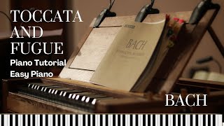 Toccata and Fugue JS Bach Easy Piano Tutorial [upl. by James]