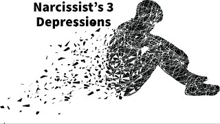 Narcissist’s 3 Depressions [upl. by Ayela765]