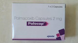 Brand Name Series  Drug 50  Cap Palocap 2mg  Polmacoxib  NSAID  COX2 Inhibitor amp CA [upl. by Atilamrac]