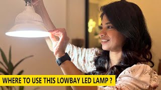 Lighting in Interior Design  Low Bay Led Light  Why to Use amp Where to Buy [upl. by Hasen]