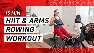 15 Minute HIIT amp Arms Rowing Workout [upl. by Aihsiek]