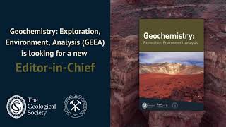 Call for EditorinChief Geochemistry Exploration Environment Analysis [upl. by Cissy348]