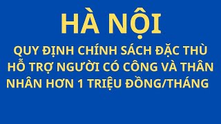 Trợ cấp ưu đãi đặc thù đối với người có công thân nhân người có công hơn 1 triệu đồngtháng [upl. by Vitek]