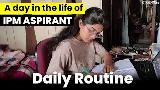 A Day in Life of an IPM Aspirant  IPMAT Aspirant Daily Routine📝 [upl. by Hollerman]