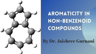 Aromaticity in Nonbenzenoid Compounds [upl. by Macegan]