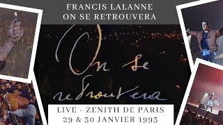 Francis Lalanne  On se retrouvera  Live Zénith de Paris 1993 [upl. by Rhee129]