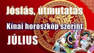 Júliusi jóslat a kínai horoszkóp szerint 🐹🐃🐅🐇🐉🐍🐎🐐🐵🐔🐕🐷 [upl. by Eidnim510]