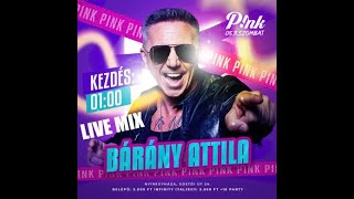 Bárány Attila Live Mix  Pink Nyíregyháza 2024 05 11 [upl. by Ilse]