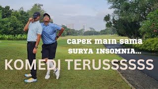 SURYA INSOMNIA MAIN GOLF GARAGARA INI [upl. by Ulane958]