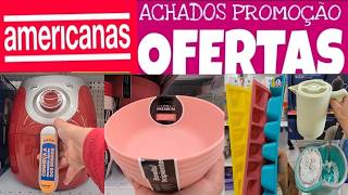 LOJAS AMERICANAS  ACHADOS EM OFERTAS PRO LAR  promoção UTILIDADES panela E DESCONTOS AMERICANAS [upl. by Dyna]