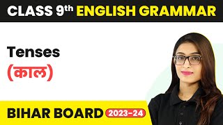 Tenses काल  Class 9 English Grammar  Bihar Board [upl. by Schoof581]