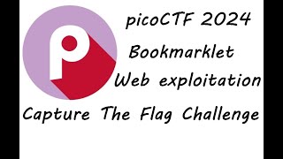 Bookmarklet  Web Exploitation  picoCTF 2024 [upl. by Wehttan]