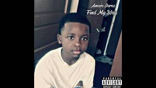 Amare Ja’Rez  Find My Way Official Audio Prod Legendary [upl. by Belayneh]