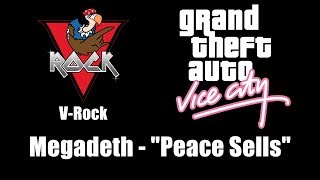 GTA Vice City  VRock  Megadeth  quotPeace Sellsquot [upl. by Cutler]