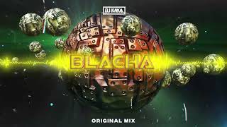 DJ KAKA  Blacha Original Mix [upl. by Enerahs]