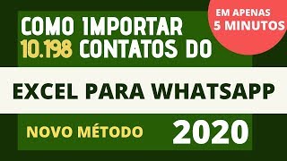 Como Importar 10000 Dez Mil Contatos Do Excel Para WhatsApp NOVO MÉTODO [upl. by Tri754]