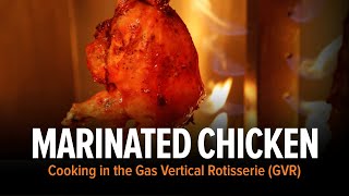 Cooking Marinated Chicken in a Gas Vertical Rotisserie GVR [upl. by Dlopoel855]