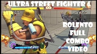 Ultra Street Fighter 4  Rolento Combo Video Full Version [upl. by Htidirrem]