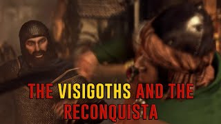 The Visigoths and the Reconquista [upl. by Tesler]