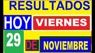 Ultimos RESULTADOS SORTEOS DE LOTERIAS Y CHANCES DE HOY Viernes 29 de noviembre DEL 2024 [upl. by Absalom]