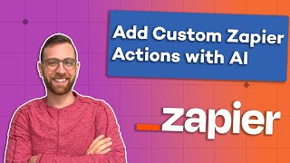 Create Custom Actions in Zapier with AI [upl. by Christel691]