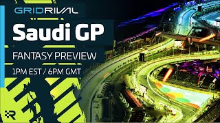 Saudi Arabia GP GridRival Fantasy F1 Preview Show  Live QA [upl. by Tnomyar]