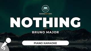 Nothing  Bruno Major Piano Karaoke [upl. by Hayarahs]