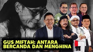 GUS MIFTAH ANTARA BERCANDA DAN MENGHINA [upl. by Asilet616]