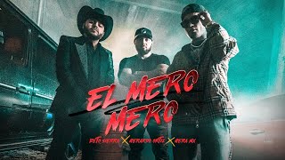 Gera MX x Gerardo Ortiz x Beto Sierra  El Mero Mero Official Video [upl. by Ardnalahs]