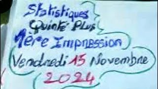 Statistiques quinté plus 1ère impression vendredi 15 Novembre 2024 [upl. by Luahs]