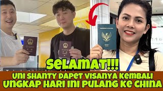 SELAMAT UNI SHANTY PERPANJANG VISA HINGGA UNGKAP KEPULANGAN HARI INI  shanty di China hari ini [upl. by Philis]