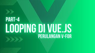 Tutorial Vue JS Looping vfor  Perulangan vfor Pada Vue [upl. by Miharbi]