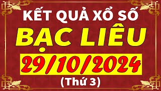 Xổ số Bạc Liêu ngày 29 tháng 10  XSBL  KQXSBL  SXBL  Xổ số kiến thiết Bạc Liêu hôm nay [upl. by Lavern]