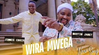 MARTIN JANET HSC amp JIMMIE CBSIR  WIRA MWEGA Official Video Skiza 69314188 [upl. by Ydnor866]