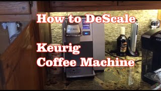 How To Descale Keurig Coffee Machine [upl. by Niarbo]