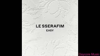 LE SSERAFIM  EASY Slowed  Reverb ver Daycore Music [upl. by Gorman243]